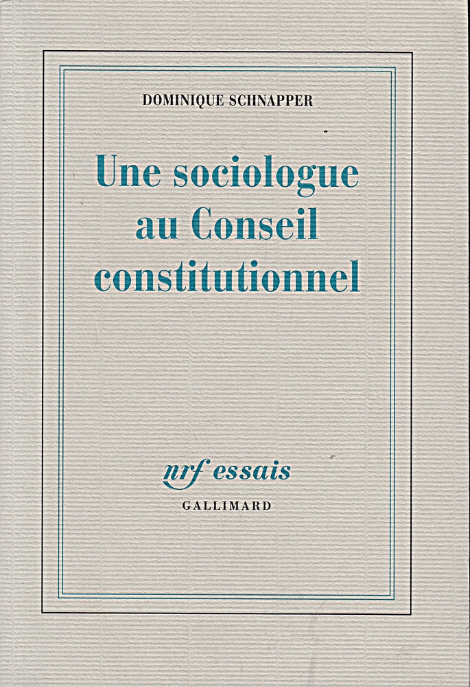 Une sociologue au Conseil Constitutionnel