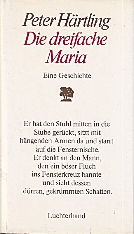 Die dreifache Maria : e. Geschichte. 3472865466