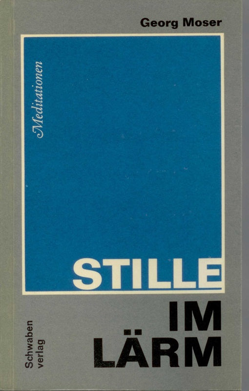 Stille im Lärm Meditationen