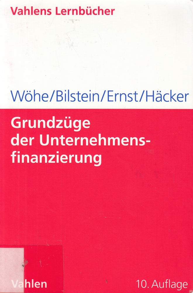 Grundzüge der Unternehmensfinanzierung (Lernbücher für Wirtschaft und Recht)