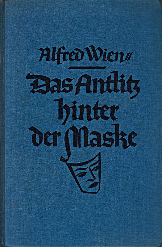 Das Antlitz hinter der Maske