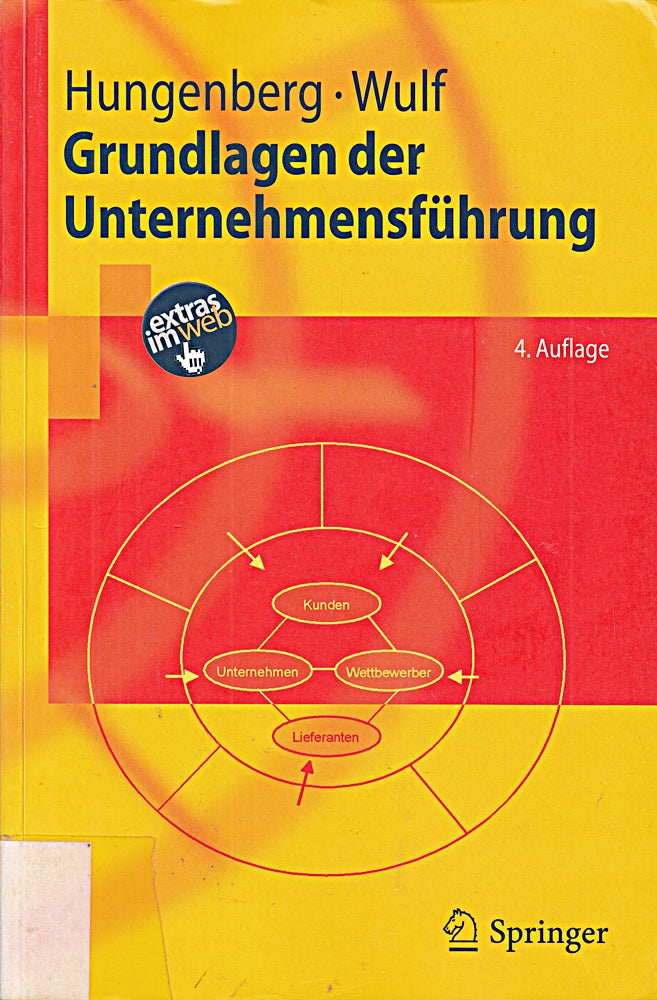 Grundlagen der Unternehmensführung: Einführung für Bachelorstudierende (Springer-Lehrbuch)