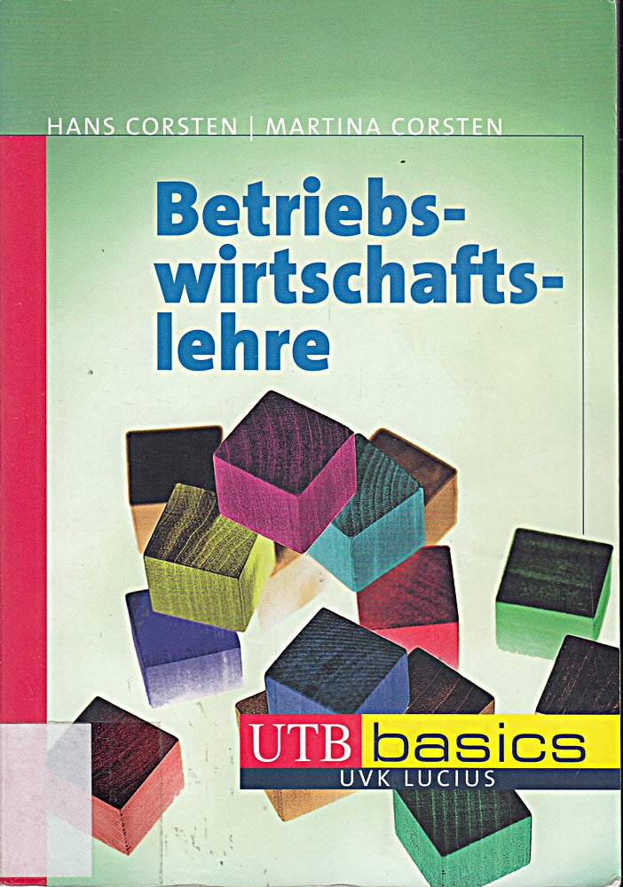 Betriebswirtschaftslehre (UTB M: Uni-Taschenbücher)