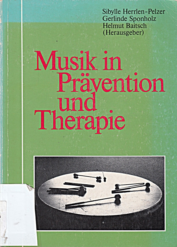 Musik in Prävention und Therapie