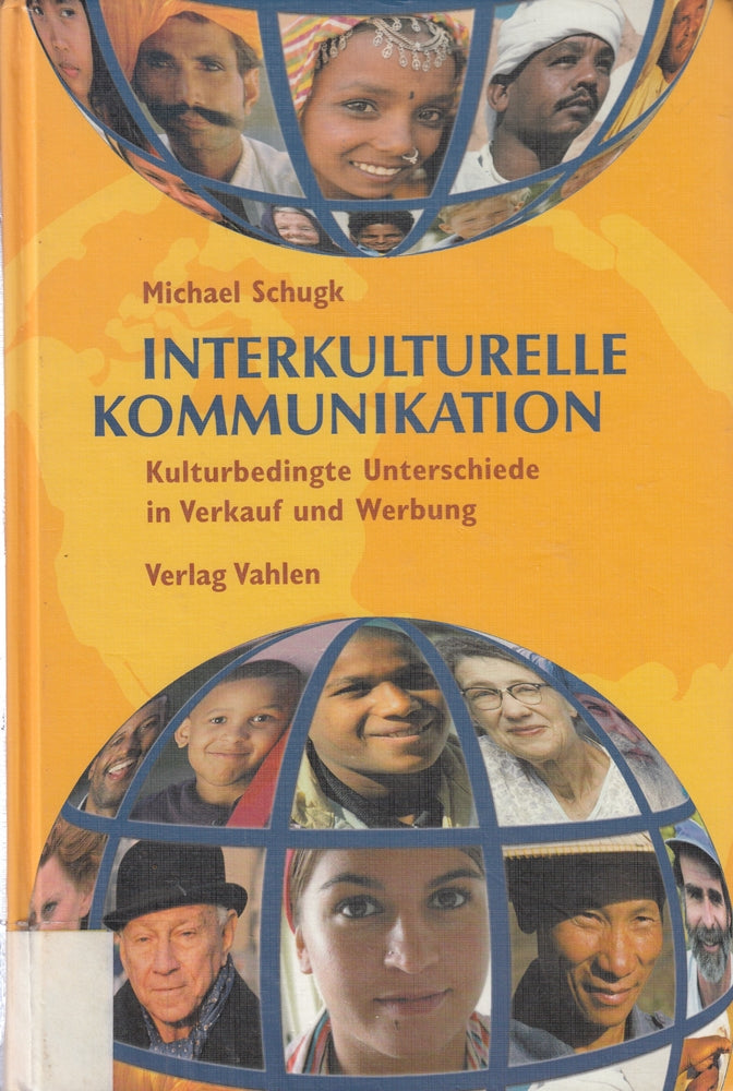 Interkulturelle Kommunikation: Kulturbedingte Unterschiede in Verkauf und Werbung