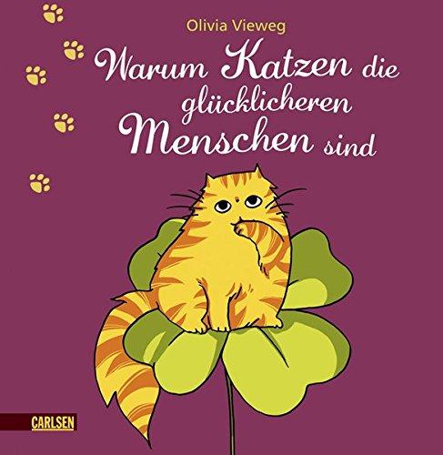 Warum Katzen die glücklicheren Menschen sind