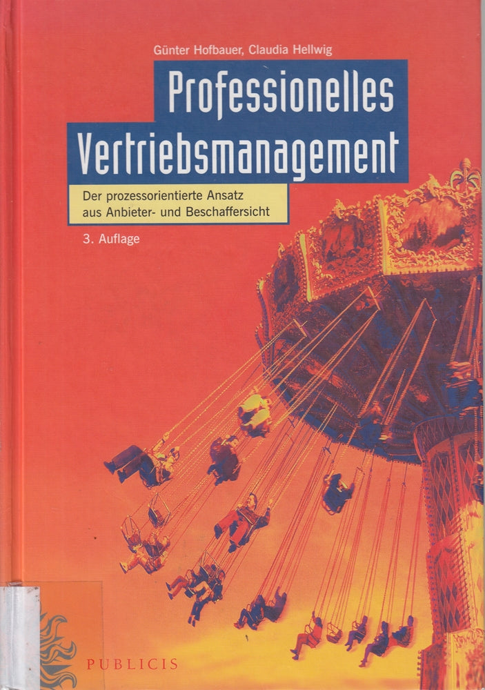 Professionelles Vertriebsmanagement: Der prozessorientierte Ansatz aus Anbieter- und Beschaffersicht