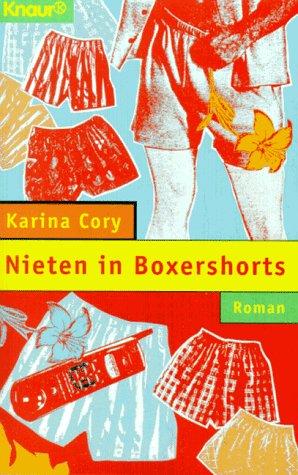 Nieten in Boxershorts (Knaur Taschenbücher. Frauenbücher)
