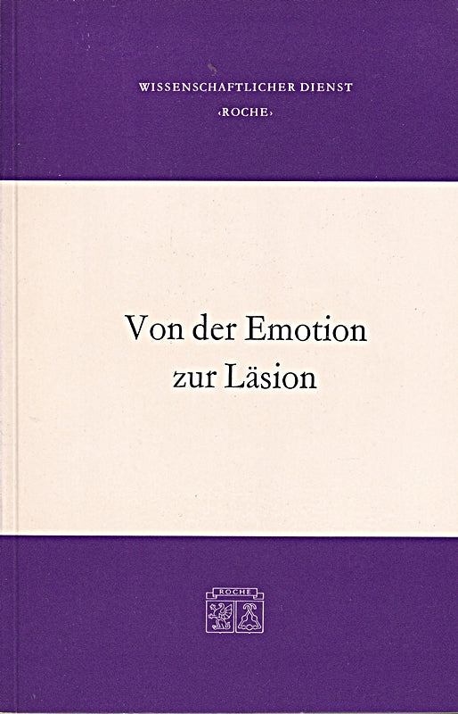 Von der Emotion zur Läsion.