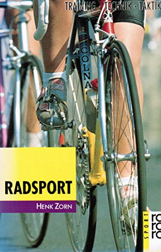 Radsport. Training  Technik  Taktik. ( rororo sachbuch).