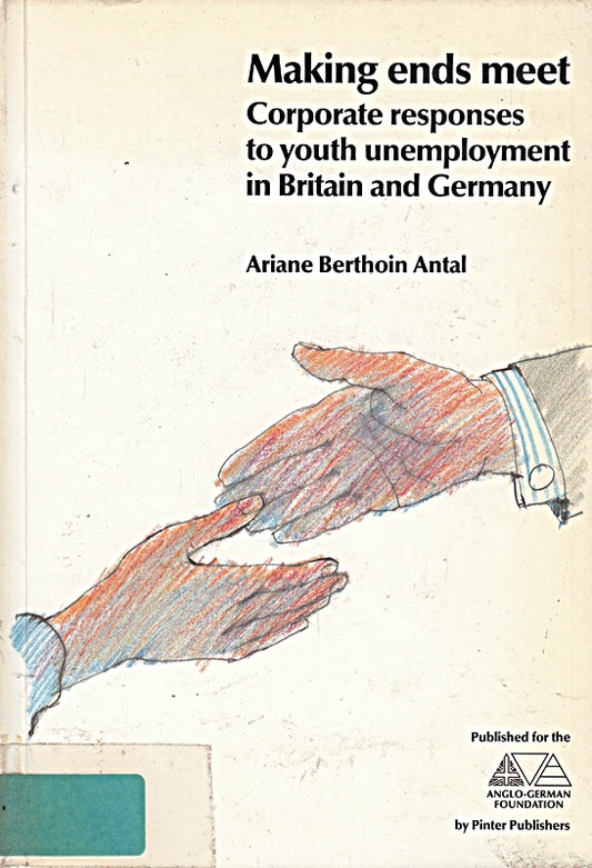 Making Ends Meet: Corporate Responses to Youth Unemployment in Britain and Germany