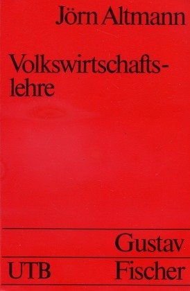 Volkswirtschaftslehre. Einführende Theorie mit praktischen Bezügen