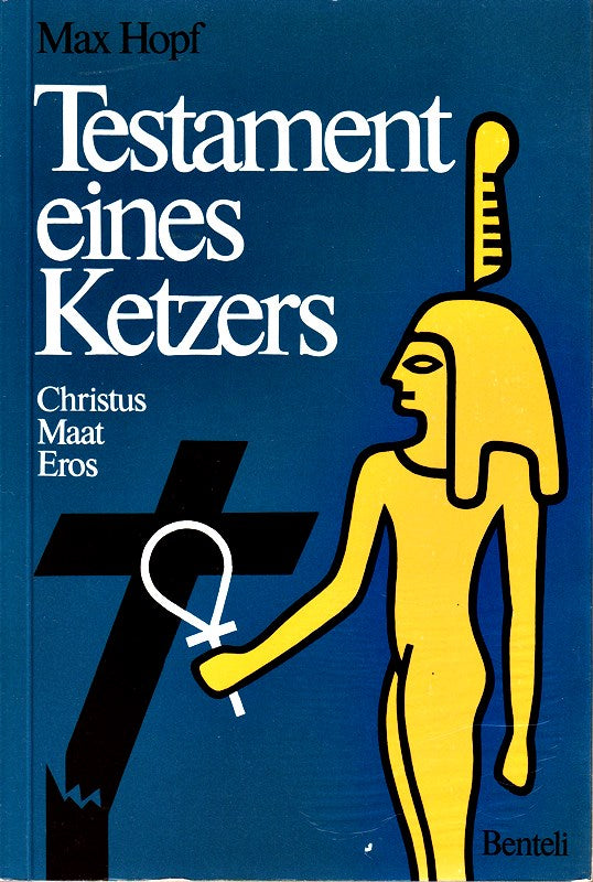 Testament eines Ketzers (German Edition)