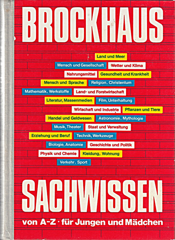 Brockhaus Sachwissen von A - Z. Für Jungen und Mädchen