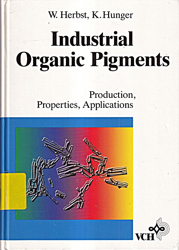 Industrial Organic Pigments: Production  Properties  Applications