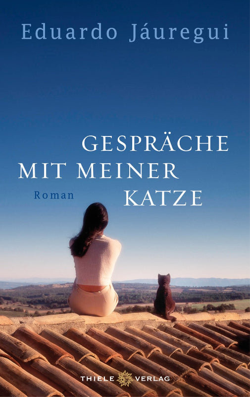 Gespräche mit meiner Katze: Roman