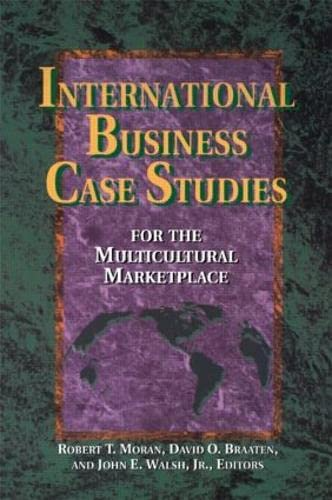 International Business Case Studies For the Multicultural Marketplace (Managing Cultural Differences)