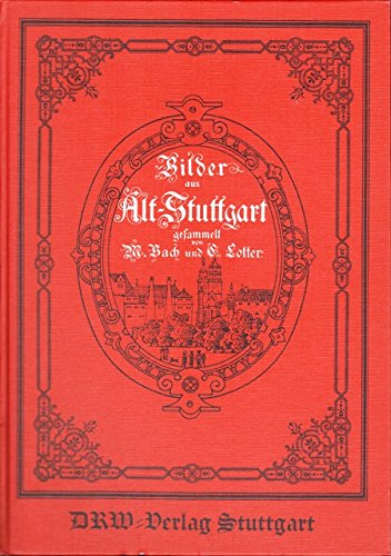 Bilder aus Alt-Stuttgart