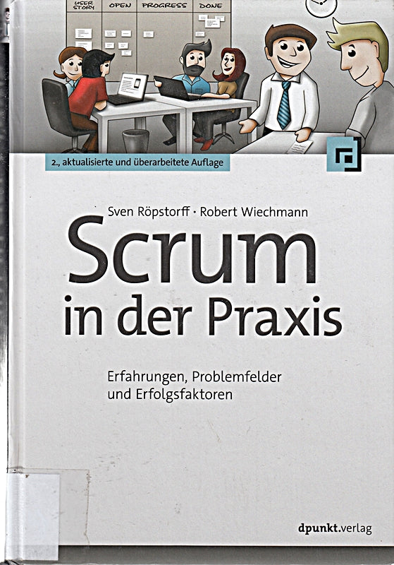 Scrum in der Praxis: Erfahrungen  Problemfelder und Erfolgsfaktoren