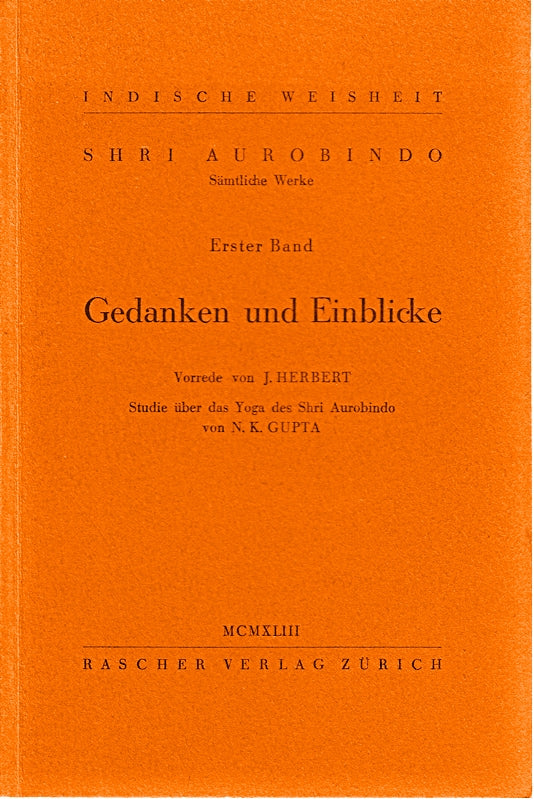Aurobindo: Sämtliche Werke. - [Mehrteiliges Werk]; Teil: Bd. 1. Gedanken und Einblicke.