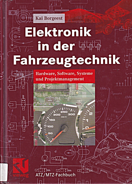 Elektronik in der Fahrzeugtechnik. Hardware  Software  Systeme und Projektmanagement