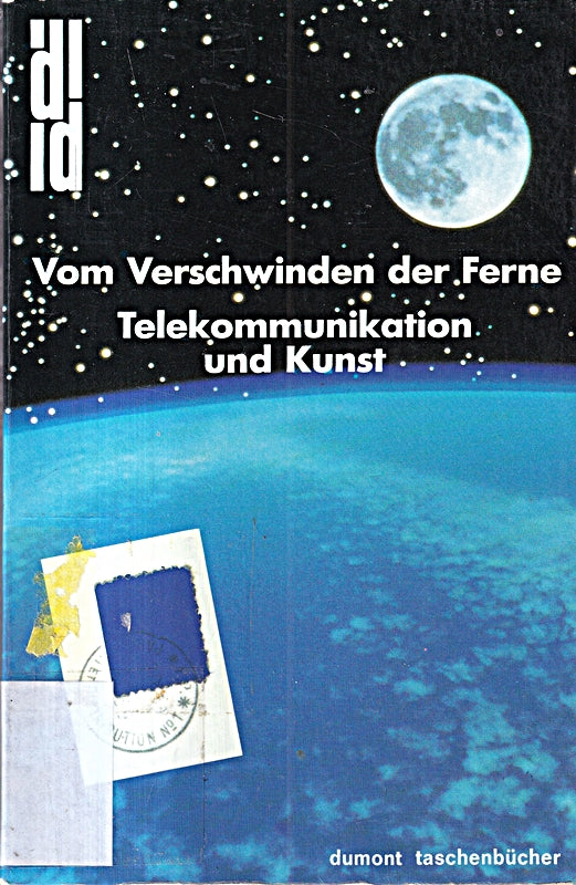 Vom Verschwinden der Ferne. Telekommunikation und Kunst