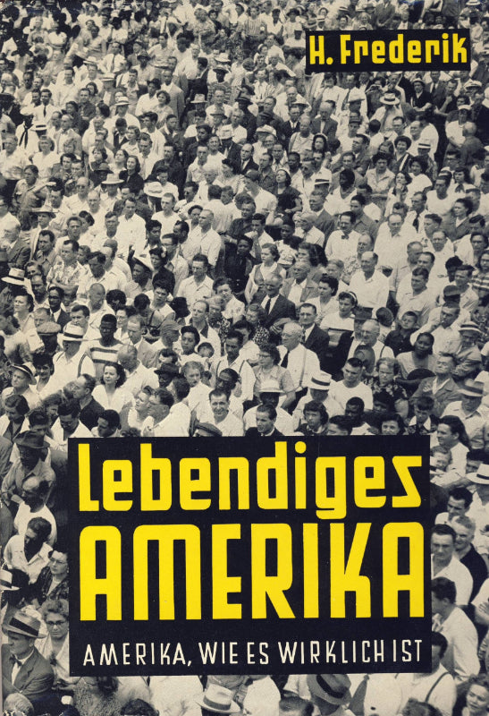 Lebendiges Amerika.Amerika wie es wirklich ist