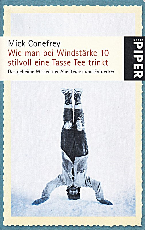 Wie man bei Windstärke 10 stilvoll eine Tasse Tee trinkt: Das geheime Wissen der