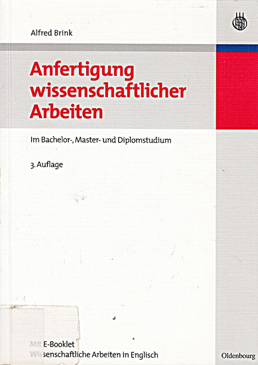 Anfertigung wissenschaftlicher Arbeiten: Ein prozessorientierter Leitfaden zur Erstellung von Bachelor-  Master- und Diplomarbeitenin acht ... und Diplomarbeiten in acht Lerneinheiten