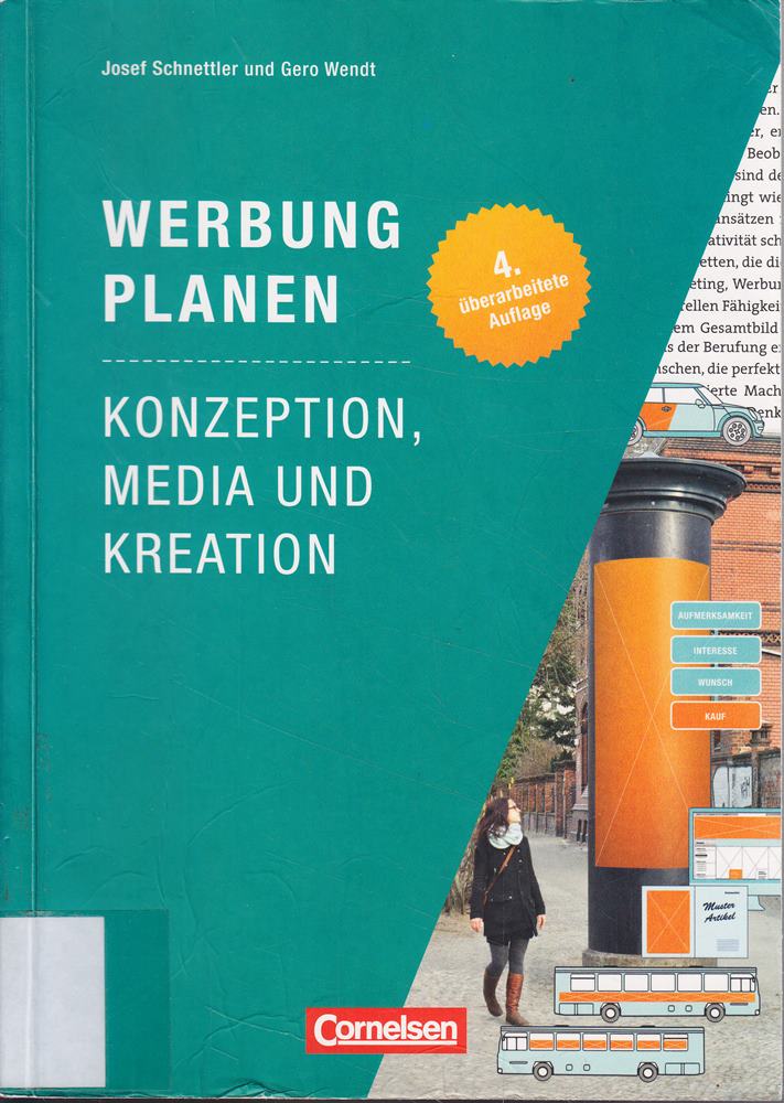 Marketingkompetenz: Werbung planen: Konzeption  Media und Kreation