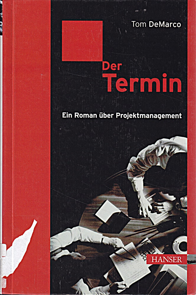 Der Termin: Ein Roman über Projektmanagement