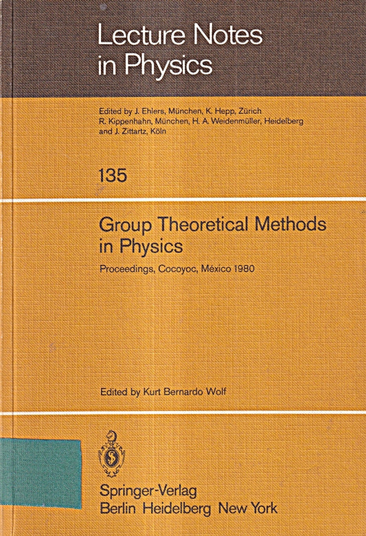 Group theoretical methods in physics. Proceedings of the IX international colloquium held at Cocoyoc  México  June 23-27  1980. (Lecture notes in physics  vol.135)
