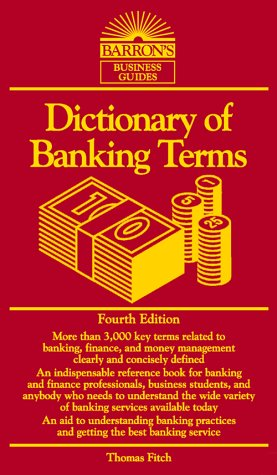 Dictionary of Banking Terms (Barron's Business Dictionaries)