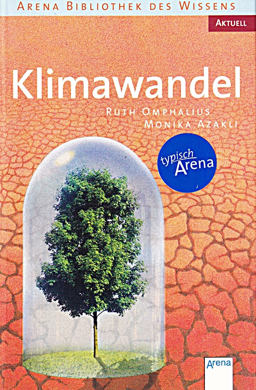 Klimawandel: Arena Bibliothek des Wissens. Aktuell: