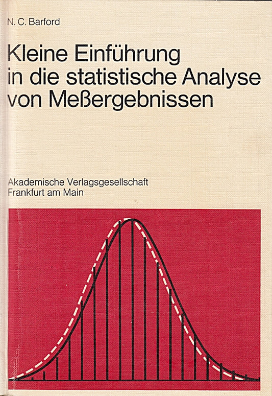 Kleine Einführung in die statistische Analyse von Meßergebnissen