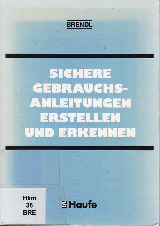 Sichere Gebrauchsanleitungen erstellen und erkennen