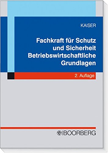 Fachkraft für Schutz und Sicherheit: Betriebswirtschaftliche Grundlagen