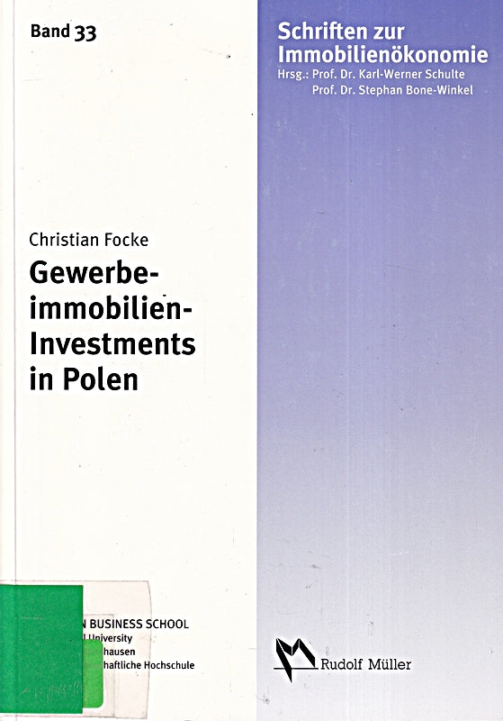 Gewerbeimmobilien-Investments in Polen: Eine Analyse der Marktentwicklung  Eignung und Akzeptanz aus der Perspektive deutscher institutioneller ... European Business School Oestrich-Winkel