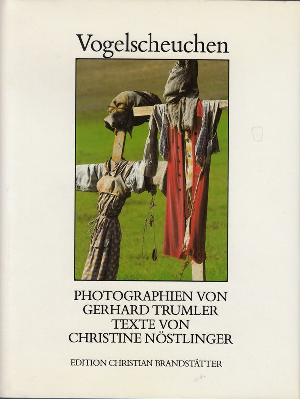 Vogelscheuchen. Text von Christine Nöstlinger.