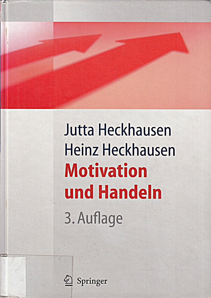 Motivation und Handeln (Springer-Lehrbuch)