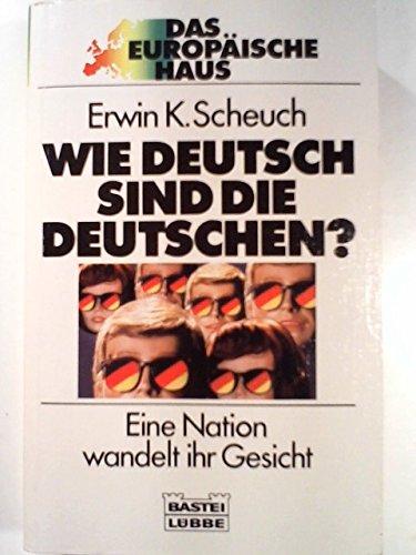 Wie deutsch sind die Deutschen? (Sachbuch. Bastei Lübbe Taschenbücher)