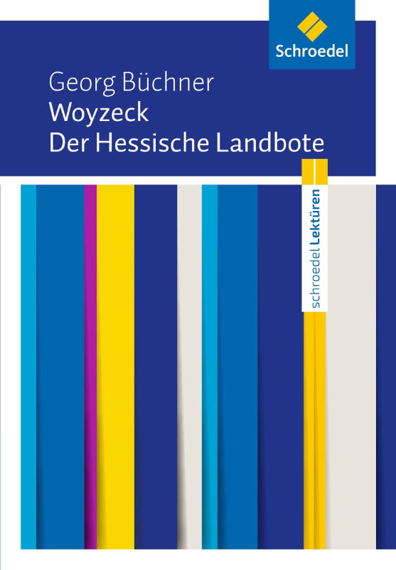 Schroedel Lektüren: Georg Büchner: Woyzeck / Der Hessische Landbote Textausgabe