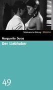 Der Liebhaber. SZ-Bibliothek Band 49 (Süddeutsche Zeitung Bibliothek)