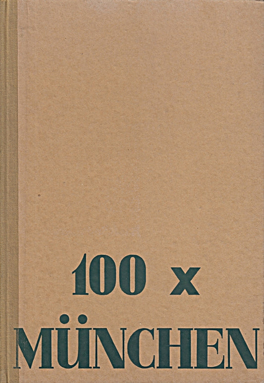 100 x München. Texte (von Leopold Zahn) in deutsch  englisch  französisch.