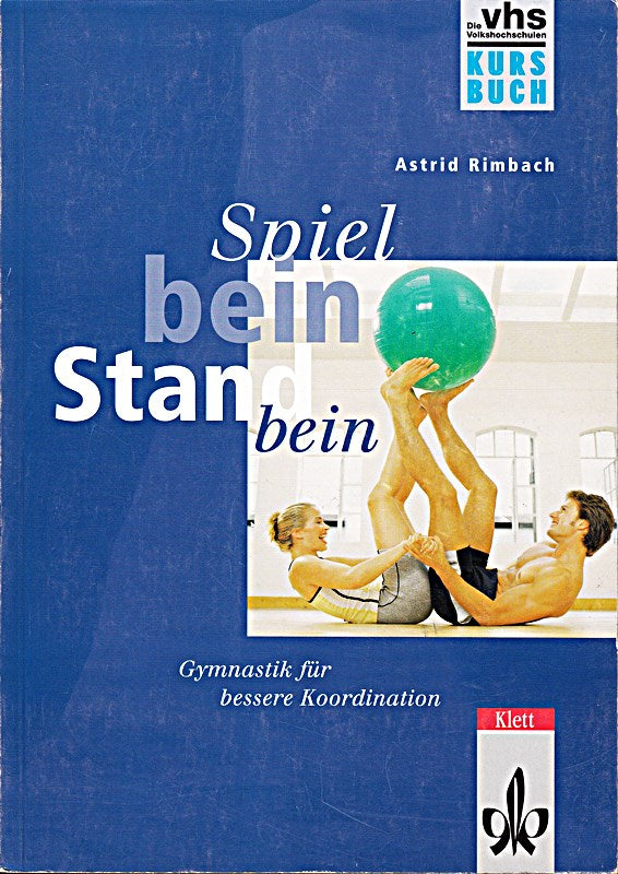 Spielbein  Standbein  Kursbuch