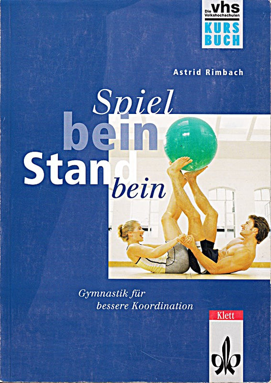 Spielbein  Standbein  Kursbuch