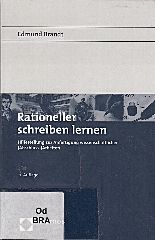 Rationeller schreiben lernen: Hilfestellung zur Anfertigung wissenschaftlicher (Abschluss)-Arbeiten