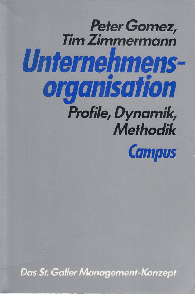 Unternehmensorganisation. Profile  Dynamik  Methodik