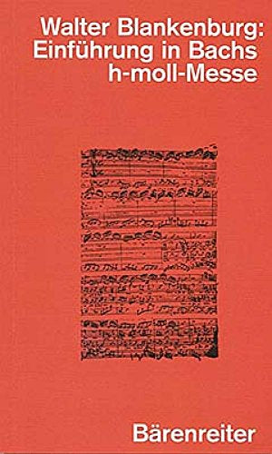 Einführung in Bachs h-moll-Messe: BWV 232