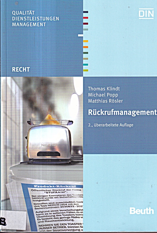 Rückrufmanagement: Ein Leitfaden für die professionelle Abwicklung von Krisenfällen (Beuth Recht)